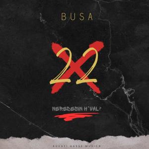 收聽Busa的22 (Explicit)歌詞歌曲