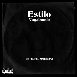 Marcelinx的专辑Estilo Vagabundo (Explicit)