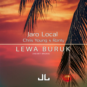Album Lewa Buruk (Heart Break) from Jaro Local