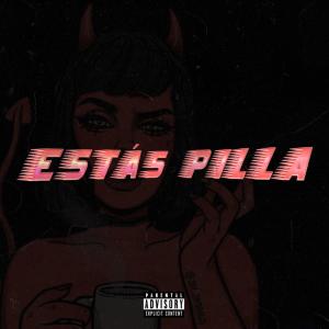 收聽Fonfi的ESTÁS PILLA (Explicit)歌詞歌曲