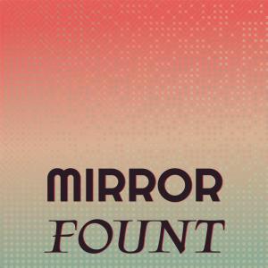 Various的专辑Mirror Fount