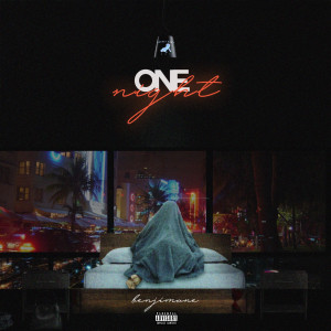 Album One Night (Explicit) from Benjimane