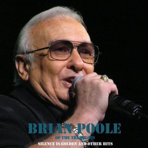 Brian Poole的專輯Silence Is Golden and Other Hits