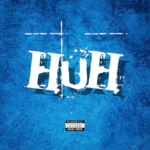 Young T.H.U.G.的專輯HUH (Explicit)