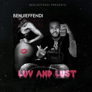 Dengarkan LuvANDLust (Explicit) lagu dari BenjiEffendi dengan lirik