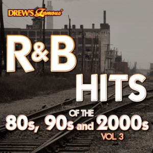 The Hit Crew的專輯R&B Hits of the 80s, 90s and 2000s, Vol. 3