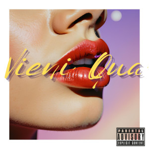 Listen to Vieni Qua (Explicit) song with lyrics from Drae