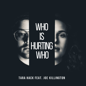 Who Is Hurting Who dari Joe Killington