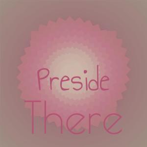 Various Artists的專輯Preside There