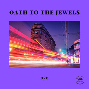 收听ovo的Oath to the jewels歌词歌曲
