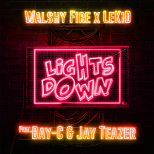 Listen to Lights Down (Explicit) song with lyrics from Walshy Fire