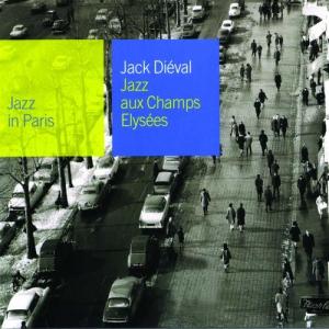 Jack Dieval的專輯Jazz Aux Champs-Elysees