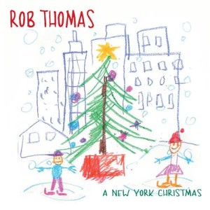 ดาวน์โหลดและฟังเพลง A New York Christmas (Single Version) พร้อมเนื้อเพลงจาก Rob Thomas