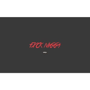 收听Frank G的Fxck Nigga (feat. T-Roc) (Explicit)歌词歌曲