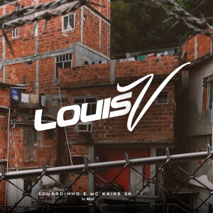 Album LOUIS V (Explicit) from Eduardinho