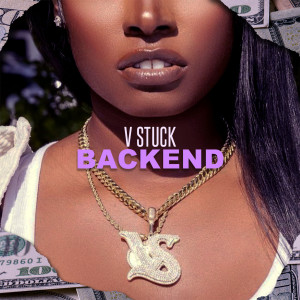 Dengarkan lagu Backend (Explicit) nyanyian V Stuck dengan lirik