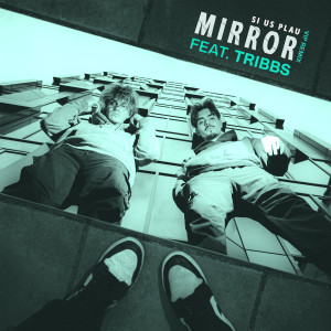Listen to Mirror (VIP Mix) song with lyrics from SI US PLAU