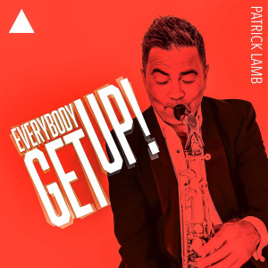 Patrick Lamb的專輯Everybody Get Up