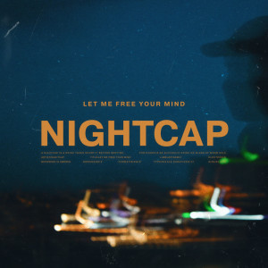 Dengarkan lagu Let Me Free Your Mind nyanyian NightCap dengan lirik
