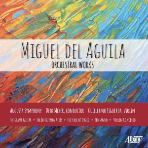 Guillermo Figueroa的專輯Miguel del Aguila: Orchestral Works