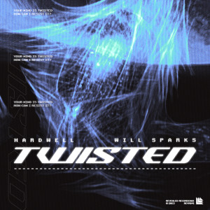 Listen to Twisted song with lyrics from Hardwell