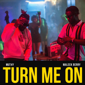 ดาวน์โหลดและฟังเพลง Turn Me On พร้อมเนื้อเพลงจาก Mut4y