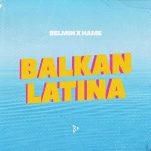 ดาวน์โหลดและฟังเพลง Balkan Latina พร้อมเนื้อเพลงจาก Belmin
