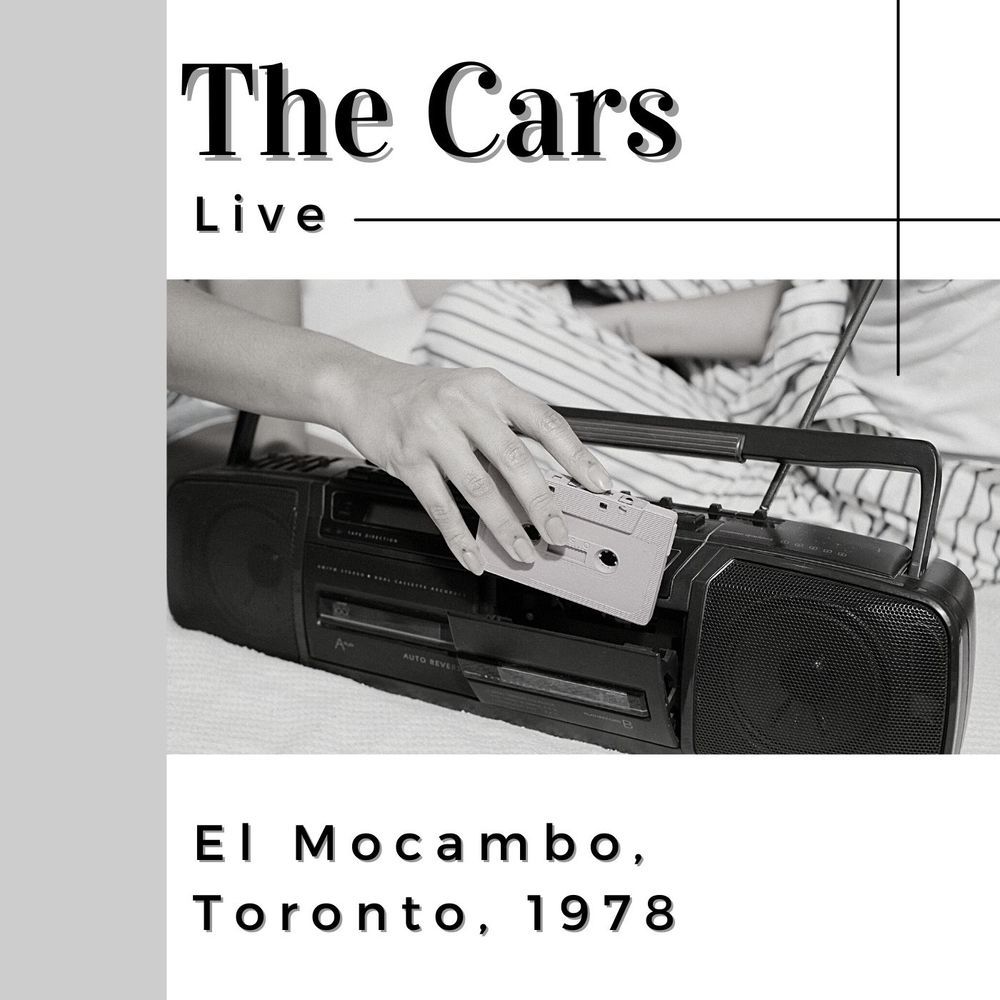 The Cars Live: El Mocambo, Toronto, 1978