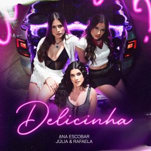 อัลบัม Delicinha ศิลปิน Júlia & Rafaela