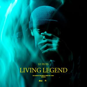 收聽Le Huss的Living Legend (Explicit)歌詞歌曲