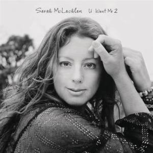 收聽Sarah McLachlan的U Want Me 2 (Radio Mix)歌詞歌曲