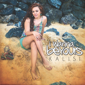 Dengarkan lagu I Wanna Be Yours nyanyian Kalisi dengan lirik