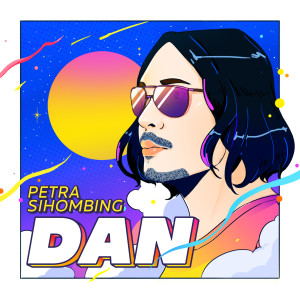 Album Dan from Petra Sihombing