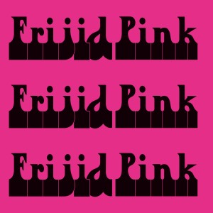 Frijid Pink的專輯Frijid Pink (Digitially Remastered)