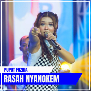 Dengarkan RASAH NYANGKEM lagu dari PUPUT FAZRIA dengan lirik