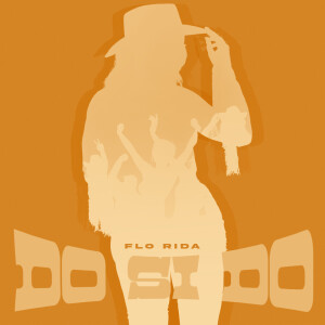 ดาวน์โหลดและฟังเพลง Do Si Do พร้อมเนื้อเพลงจาก Flo Rida