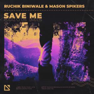 ดาวน์โหลดและฟังเพลง Save Me พร้อมเนื้อเพลงจาก Ruchik Biniwale