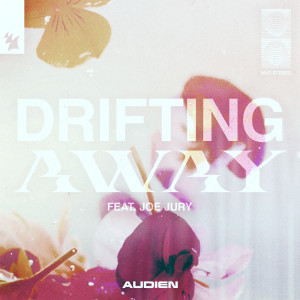 Dengarkan lagu Drifting Away nyanyian Audien dengan lirik