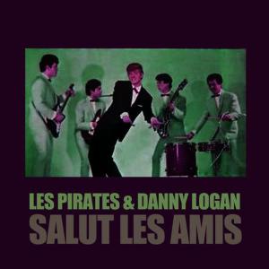 Les Pirates的專輯Salut Les Amis