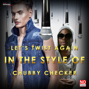 收聽Ameritz Karaoke Standards的Let's Twist Again (In the Style of Chubby Checker) [Karaoke Version] (Karaoke Version)歌詞歌曲