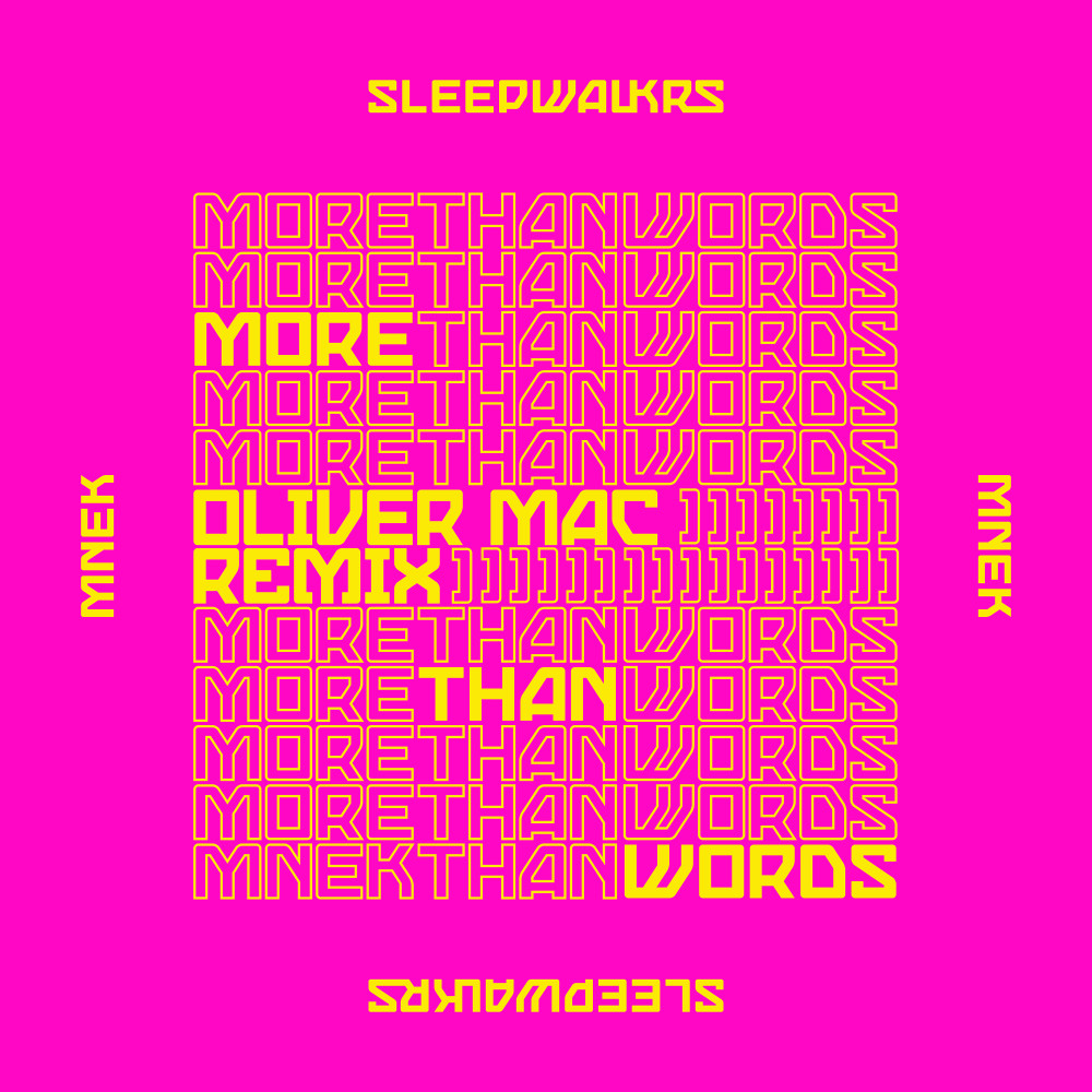 More Than Words (feat. MNEK) [Oliver Mac Remix] (Oliver Mac Remix)