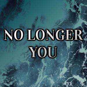 收聽Caleb Hyles的No Longer You (feat. Tre Watson)歌詞歌曲