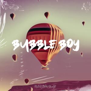 Album Bubble Boy from Fifty Gram