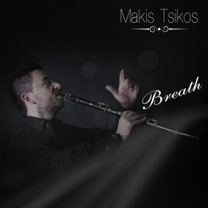 Dengarkan Breath lagu dari Makis Tsikos dengan lirik