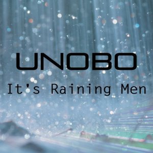 收聽Unobo的It's Raining Men (Eddie Veck Extended Mix)歌詞歌曲