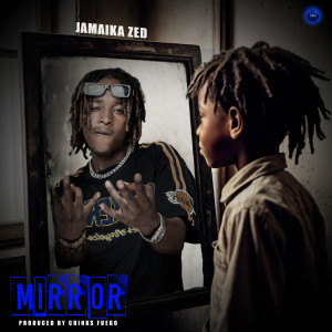 Jamaika Zed的专辑Mirror