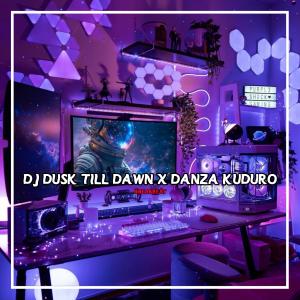 อัลบัม DJ DUSK TILL DAWN X DANZA KUDURO BREAKBEAT ศิลปิน GANDY KOPITOY
