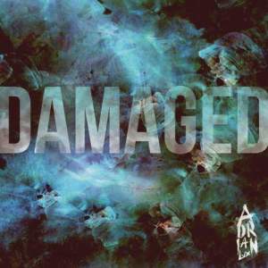 ดาวน์โหลดและฟังเพลง Damaged (Radio Edit) พร้อมเนื้อเพลงจาก Adrian Lux