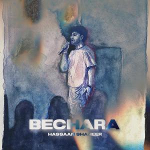 ดาวน์โหลดและฟังเพลง Bechara พร้อมเนื้อเพลงจาก Hassaan Shaheer