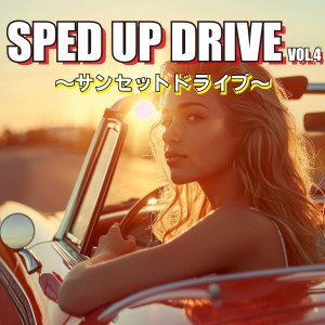 Album SPED UP DRIVE VOL.4 Sunset Drive from Various Artists